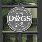 I Work So My Dog Can Have A Better Life Door Sign, Door Hanger Gift for Dog Lovers