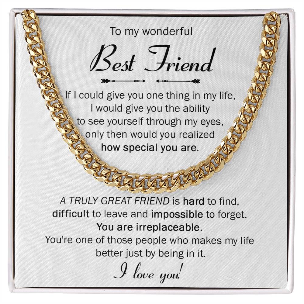 TO MY WONDERFUL BEST FRIEND - CUBAN LINK CHAIN