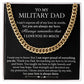 To My Military Dad - Cuban Link Chain