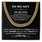 Gift for Son - To My Son - You Are Loved - Cuban Link Chain