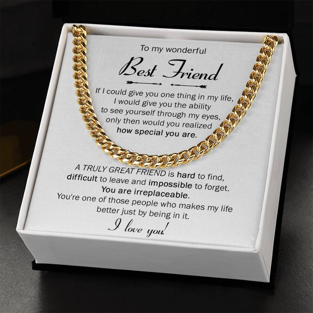 TO MY WONDERFUL BEST FRIEND - CUBAN LINK CHAIN