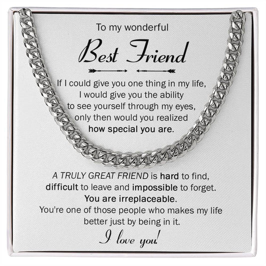 TO MY WONDERFUL BEST FRIEND - CUBAN LINK CHAIN